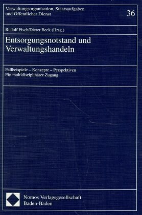 Entsorgungsnotstand und Verwaltungshandeln (Paperback)