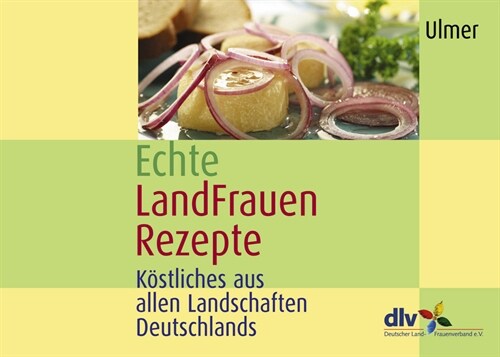 Echte LandFrauen Rezepte (Hardcover)