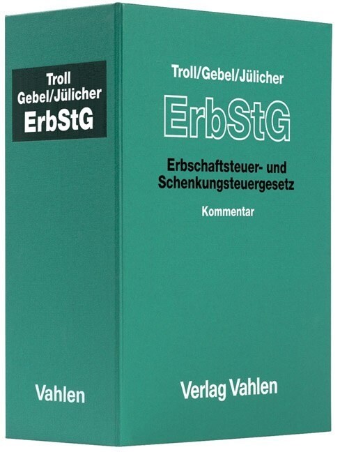 Erbschaftsteuer- und Schenkungsteuergesetz (ErbStG), Kommentar (Pflichtabnahme) (Loose-leaf)