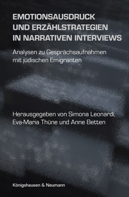 Emotionsausdruck und Erzahlstrategien in narrativen Interviews (Paperback)