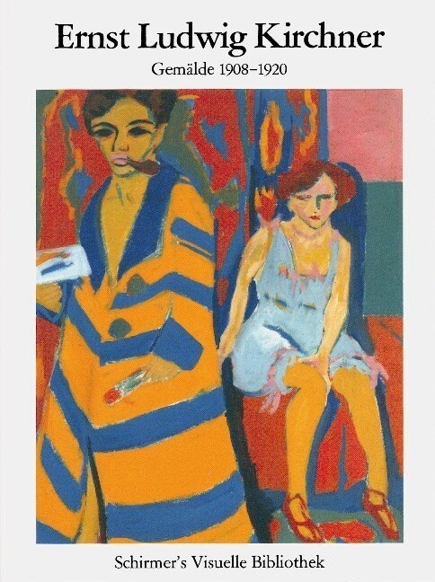 Ernst Ludwig Kirchner - Gemalde 1908-1920 (Paperback)