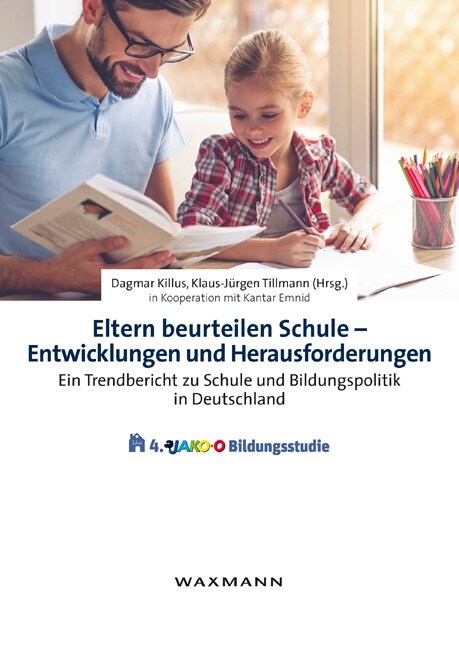 Eltern beurteilen Schule - Entwicklungen und Herausforderungen (Paperback)