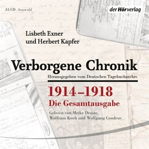 Verborgene Chronik 1914-1918, 15 Audio-CDs (CD-Audio)