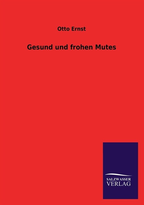 Gesund und frohen Mutes (Paperback)