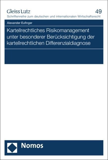 Kartellrechtliches Risikomanagement unter besonderer Berucksichtigung der kartellrechtlichen Differenzialdiagnose (Paperback)