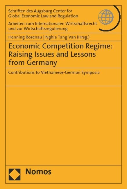 Economic Competition Regime: Raising Issues and Lessons from Germany (Paperback)