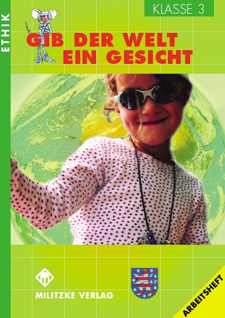 Gib der Welt ein Gesicht, Arbeitsheft Klasse 3 (Pamphlet)