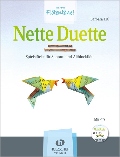 Nette Duette, fur Sopran- und Altblockflote, m. Audio-CD (Sheet Music)