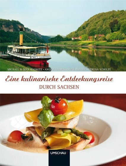 Eine kulinarische Entdeckungsreise durch Sachsen (Hardcover)