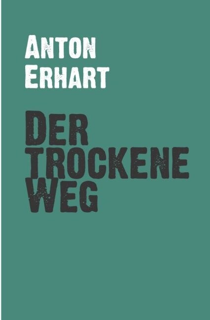 Der trockene Weg (Paperback)