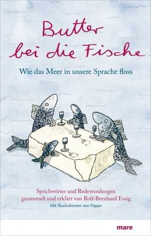 Butter bei die Fische (Hardcover)