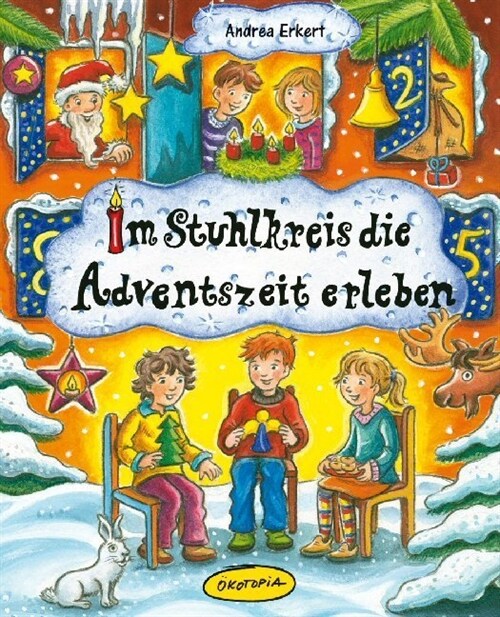 Im Stuhlkreis die Adventszeit erleben (Hardcover)