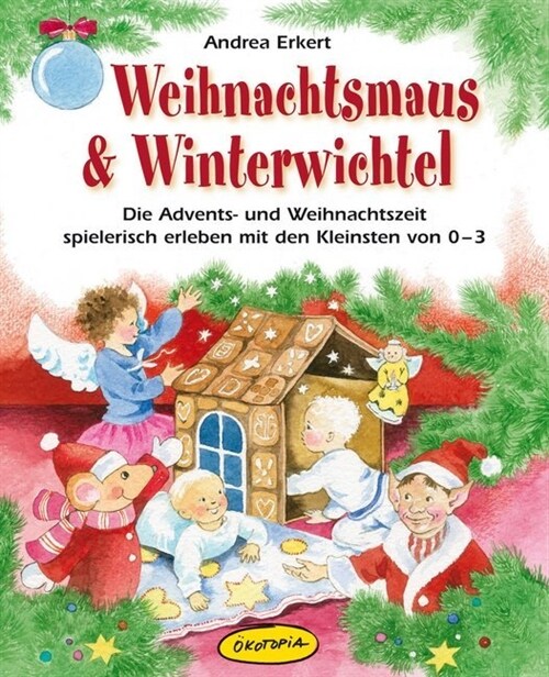 Weihnachtsmaus & Winterwichtel (Hardcover)