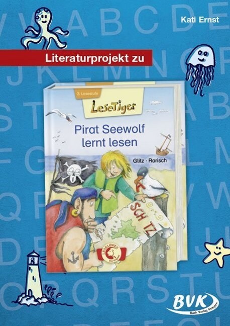 Literaturprojekt zu Pirat Seewolf lernt lesen (Paperback)