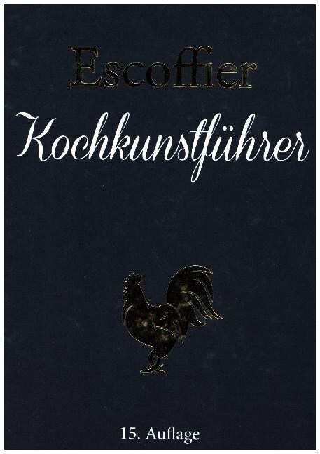 Escoffier: Kochkunstfuhrer (Hardcover)