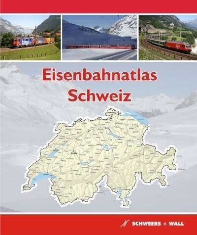 Eisenbahnatlas Schweiz / Railatlas Suisse / Railatlas Svizzera / Railatlas Switzerland (Hardcover)