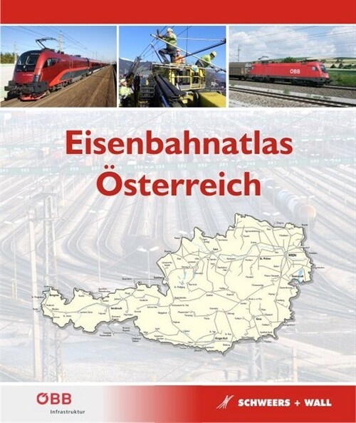 Eisenbahnatlas Osterreich. Railatlas Austria (Hardcover)