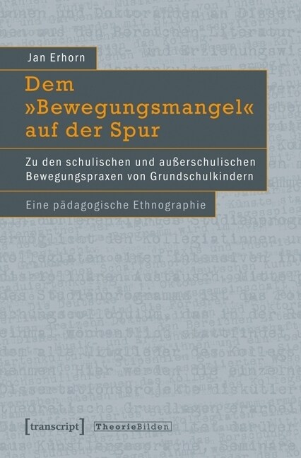 Dem »Bewegungsmangel« auf der Spur (Paperback)