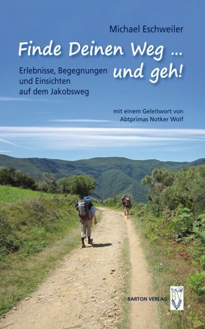 Finde Deinen Weg und geh! (Paperback)