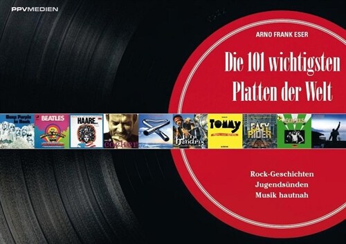 Die 101 wichtigsten Platten der Welt (Hardcover)