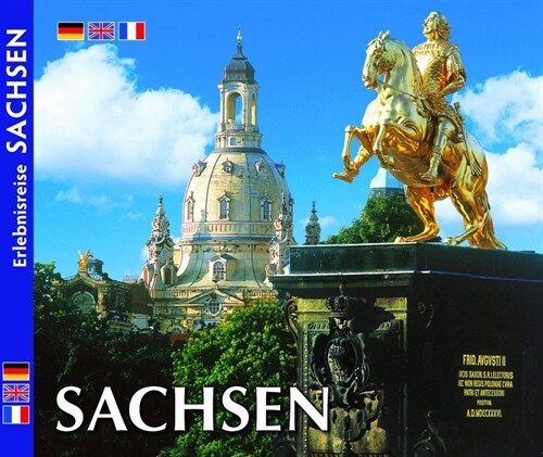 Erlebnisreise durch Sachsen. Journey through Saxony. Voyage a travers la Saxe (Hardcover)