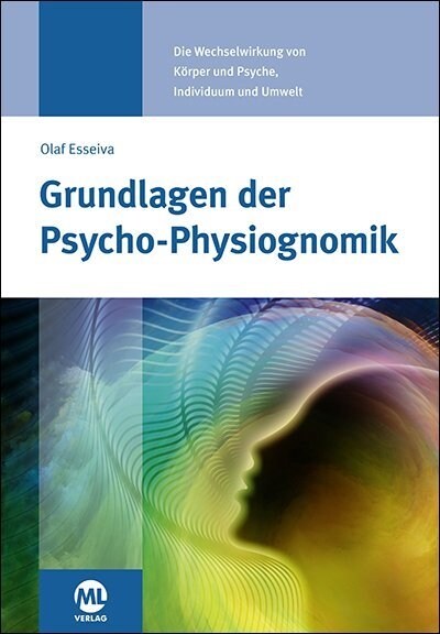 Grundlagen der Psycho-Physiognomik (Hardcover)