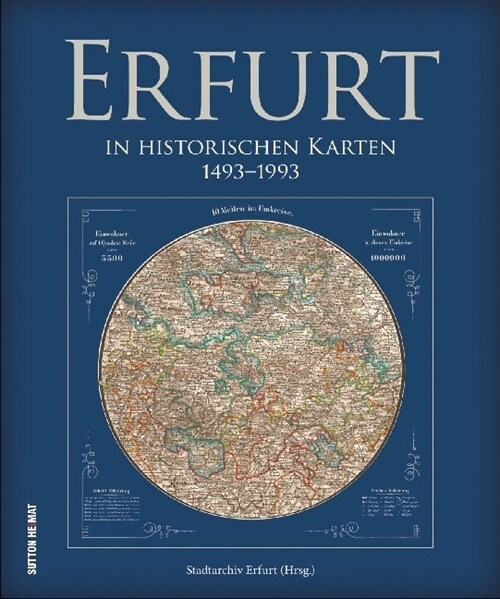 Erfurt in historischen Karten. 1493 bis 1993 (Hardcover)