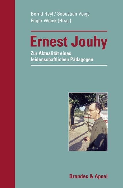 Ernest Jouhy - Zur Aktualitat eines leidenschaftlichen Padagogen (Paperback)