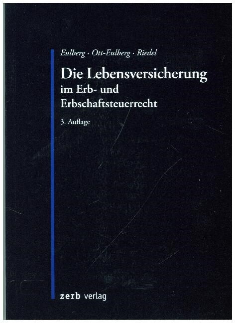 Die Lebensversicherung im Erb- und Erbschaftssteuerrecht (Paperback)