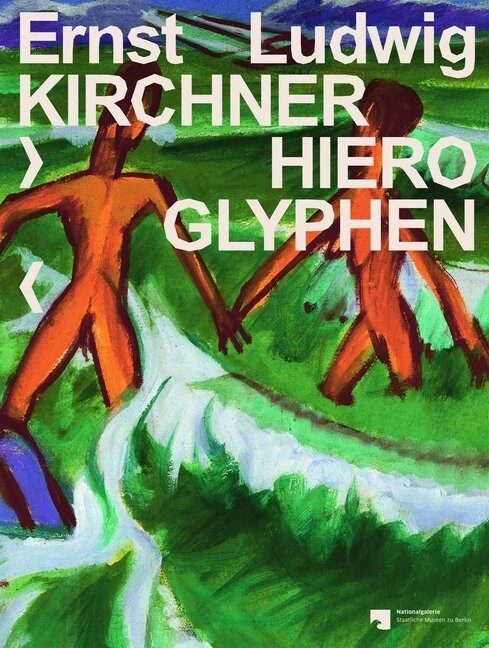 Ernst Ludwig Kirchner: Hieroglyphen (Paperback)