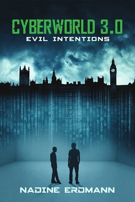 Cyberworld 3.0: Evil Intentions (Paperback)