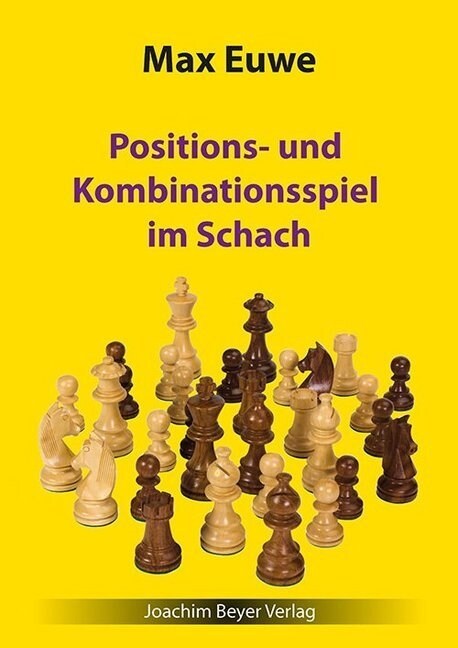 Positions- und Kombinationsspiel im Schach (Paperback)