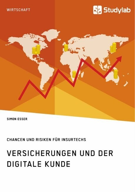 Versicherungen und der digitale Kunde. Chancen und Risiken f? InsurTechs (Paperback)