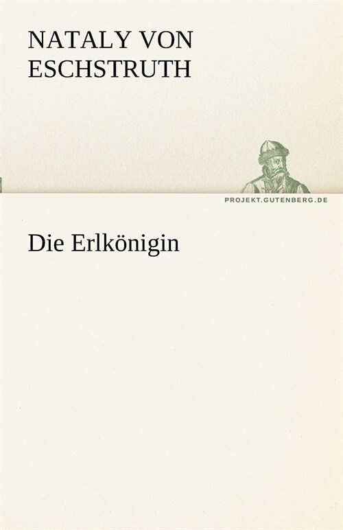 Die Erlkonigin (Paperback)