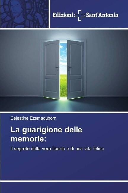 La guarigione delle memorie (Paperback)