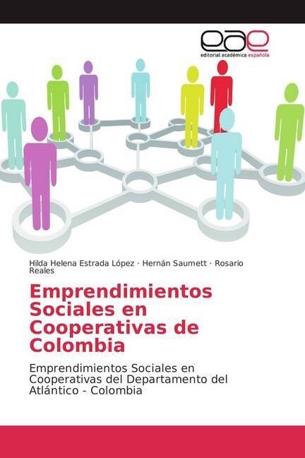 Emprendimientos Sociales en Cooperativas de Colombia (Paperback)