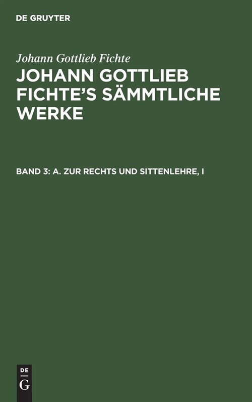 A. Zur Rechts Und Sittenlehre, I (Hardcover, Unverader. Nach)