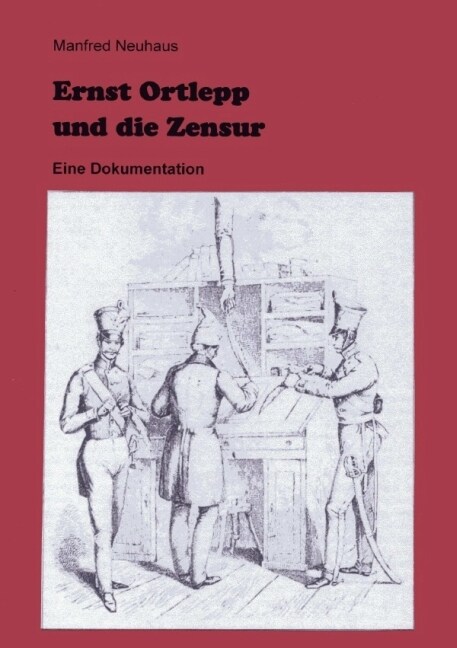 Ernst Ortlepp und die Zensur (Paperback)