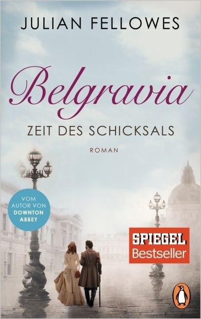 Belgravia. Zeit des Schicksals (Paperback)