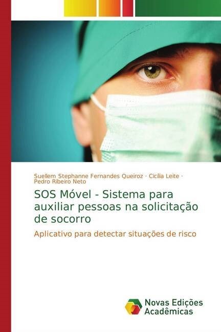 SOS M?el - Sistema para auxiliar pessoas na solicita豫o de socorro (Paperback)