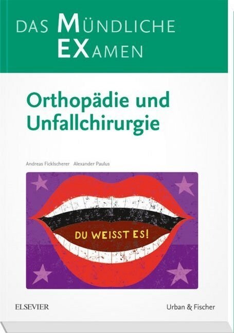 MEX Das Mundliche Examen - Orthopadie und Unfallchirurgie (Paperback)