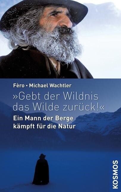 Gebt der Wildnis das Wilde zuruck! (Hardcover)