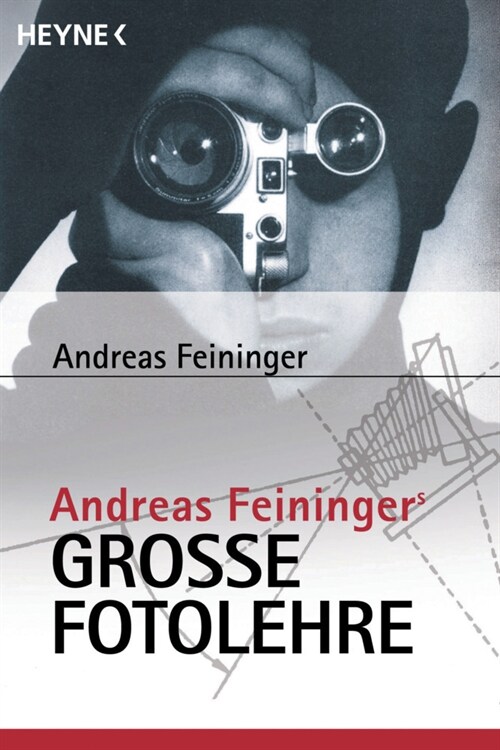 Andreas Feiningers große Fotolehre (Paperback)