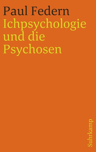 Ichpsychologie und die Psychosen (Paperback)