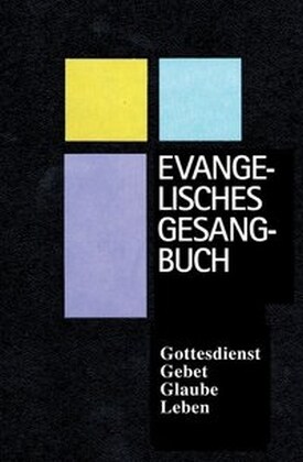 Evangelisches Gesangbuch, Ausgabe fur die Evangelisch-Lutherischen Kirchen in Bayern und Thuringen (Hardcover)