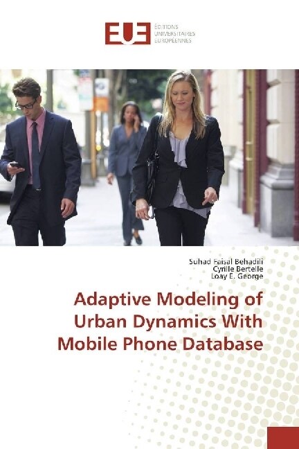 Adaptive Modeling of Urban Dynamics With Mobile Phone Database (Paperback)