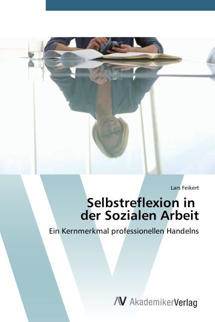 Selbstreflexion in der Sozialen Arbeit (Paperback)