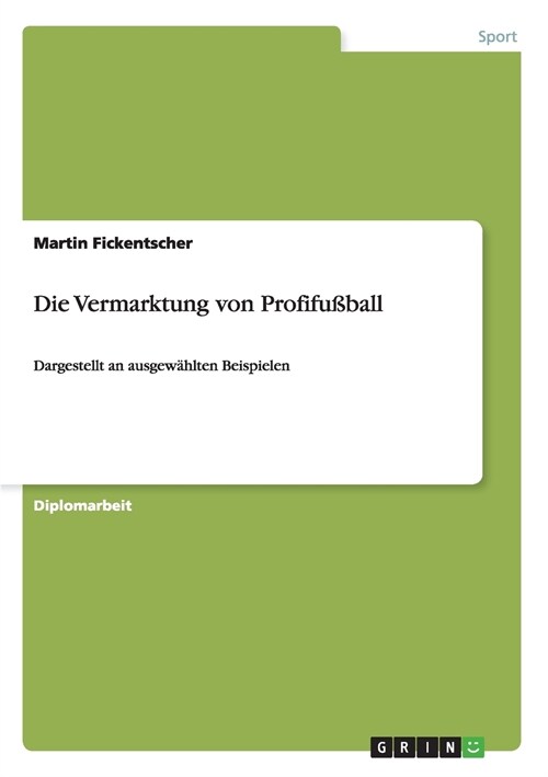 Die Vermarktung von Profifußball (Paperback)
