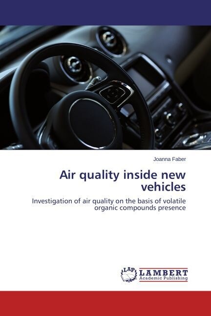 Air quality inside new vehicles (Paperback)