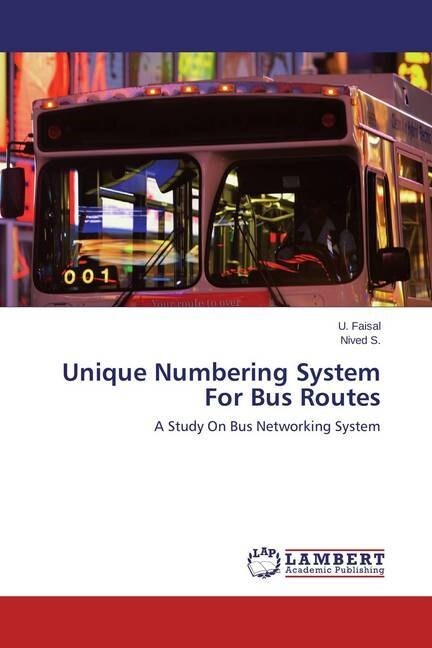 Unique Numbering System For Bus Routes (Paperback)